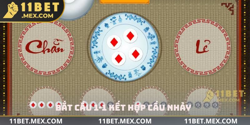 Bắt cầu 1-1 kết hợp cầu nhảy