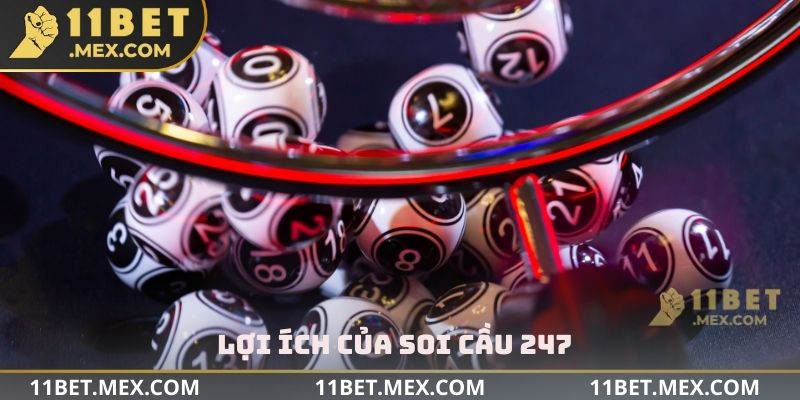 Lợi ích của soi cầu 247